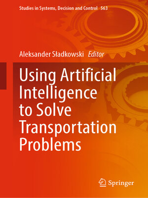 cover image of Using Artificial Intelligence to Solve Transportation Problems